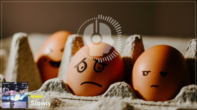 headphonik – Newdad – Slowly