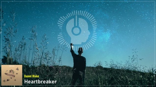 headphonik – Daniel Blake – Heartbreaker