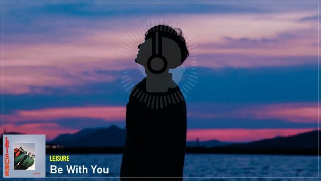 headphonik – Leisure – Be With You
