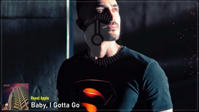 headphonik – Roast Apple – Baby, I Gotta Go