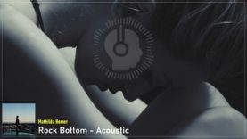 headphonik – Mathilda Homer – Rock Bottom – Acoustic