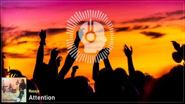 headphonik – Masaya – Attention