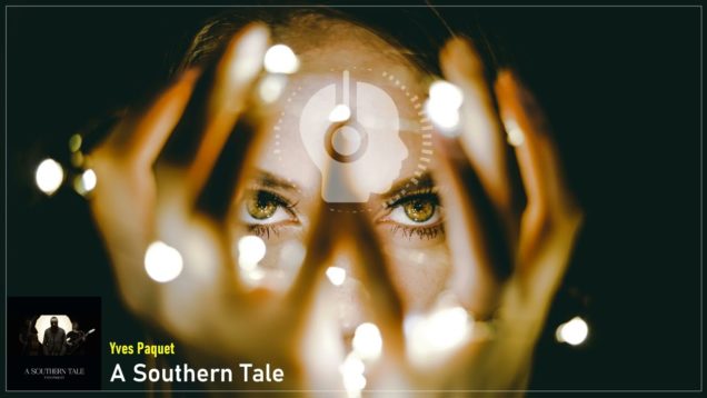 headphonik – Yves Paquet – A Southern Tale – Indie folk