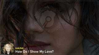 headphonik – Lizzie Reid – How Do I Show My Love?