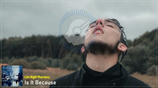 headphonik – Late Night Pharmacy – Is It Because